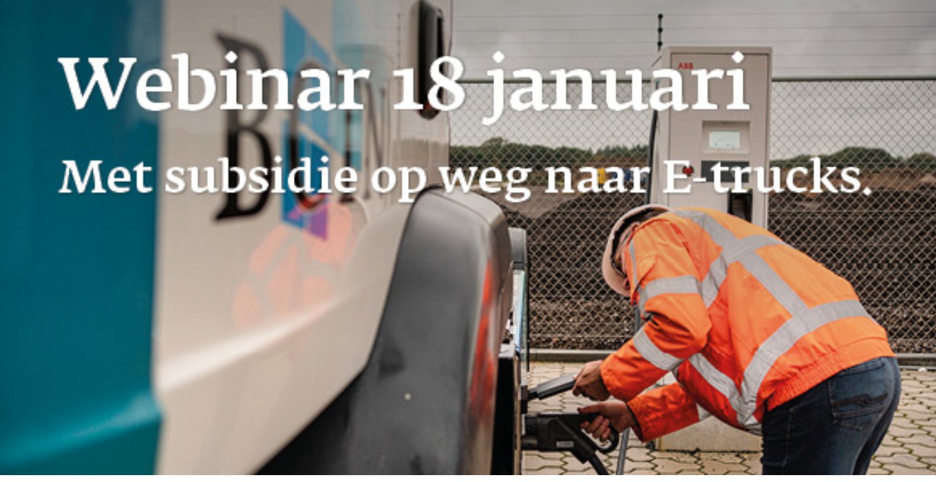 Webinar ‘Met subsidie op weg naar e-trucks’